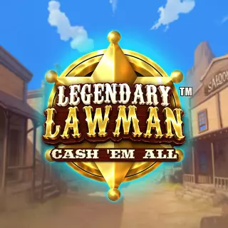 Enjoy Playing legendary lawman cash em all